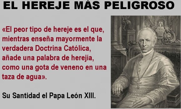 HEREJE MÁS PELIGROSO